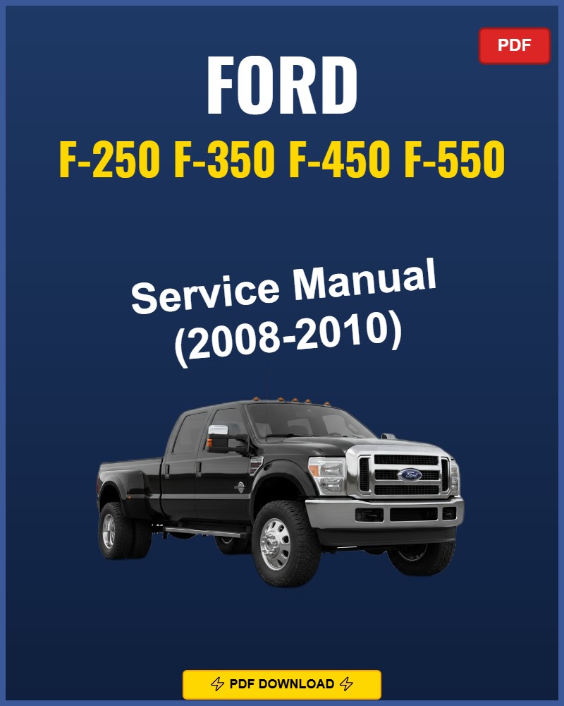 Ford F-Series F250-F550 2008-2010 Repair Workshop Manual | 2008 2009 2010