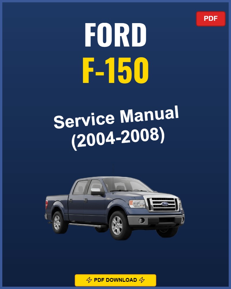 Ford F-150 2004-2008 Repair Workshop Manual | 2004 2005 2006 2007 2008