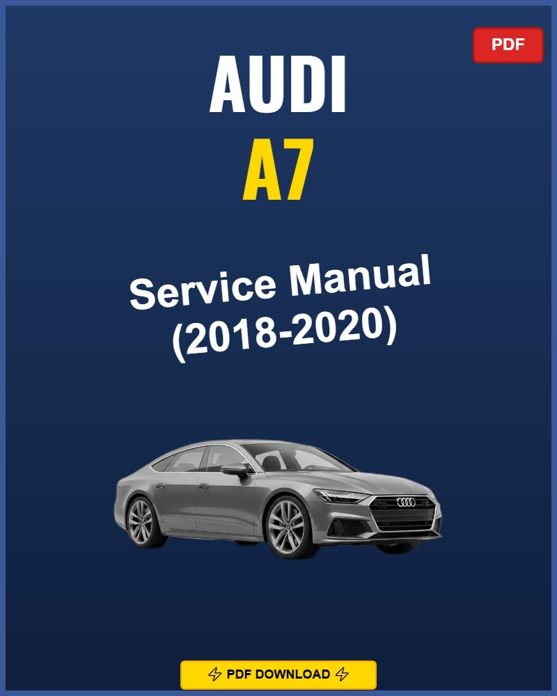 Audi A7 2018-2020 Repair Workshop Manual | 2018 2019 2020