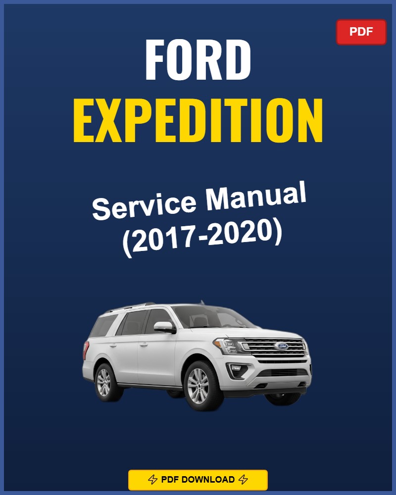 Ford Expedition 2017 Repair Workshop Manual | 2017