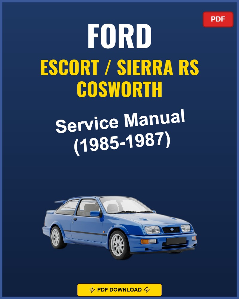 Ford Escort / Sierra Rs Cosworth 1985-1987 Repair Workshop Manual | 1985 198