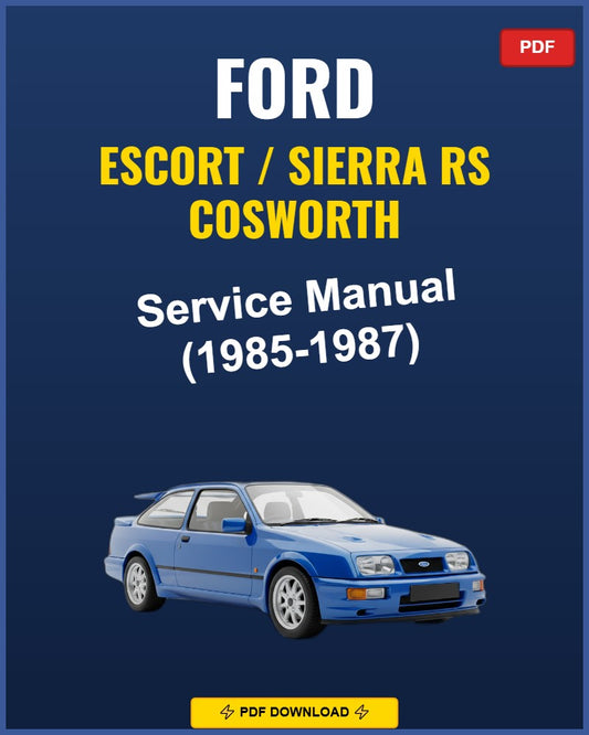 Ford Escort / Sierra Rs Cosworth 1985-1987 Repair Workshop Manual | 1985 198