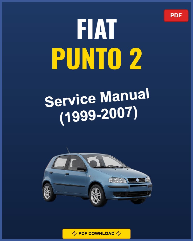 Fiat Punto 2 1999-2007 Repair Workshop Manual | 1999 2000 2001 2002 2003