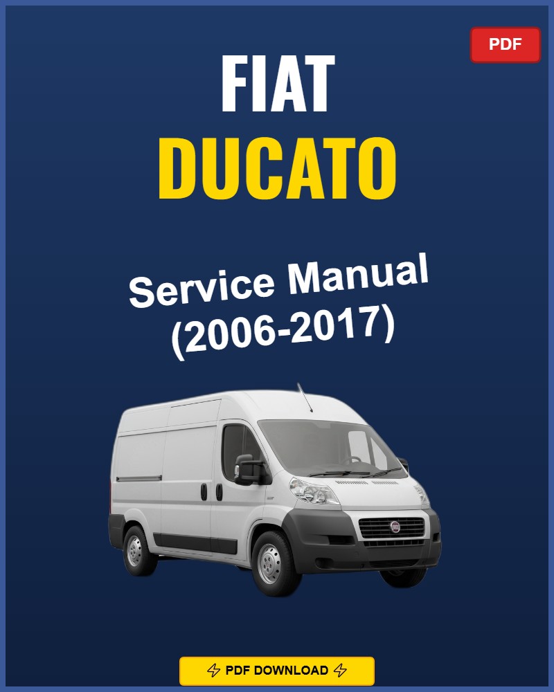 Fiat Ducato 2006-2017 Repair Workshop Manual | 2006 2007 2008 2009 2010