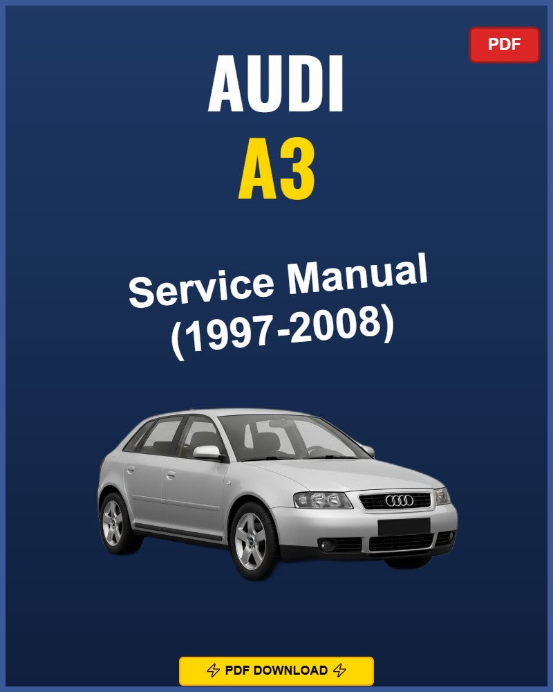 Audi A3 1997-2008 Repair Workshop Manual | 1997 1998 1999 2000 2001 2002