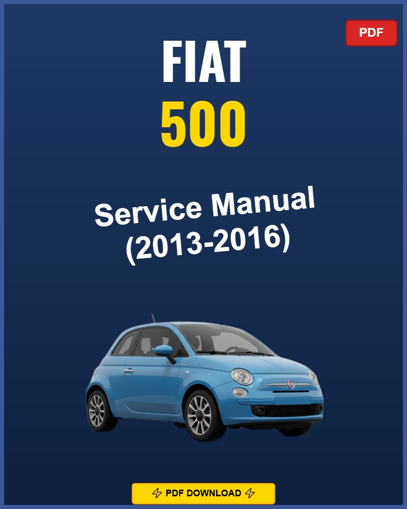 Fiat 500 2013 Repair Workshop Manual | 2013