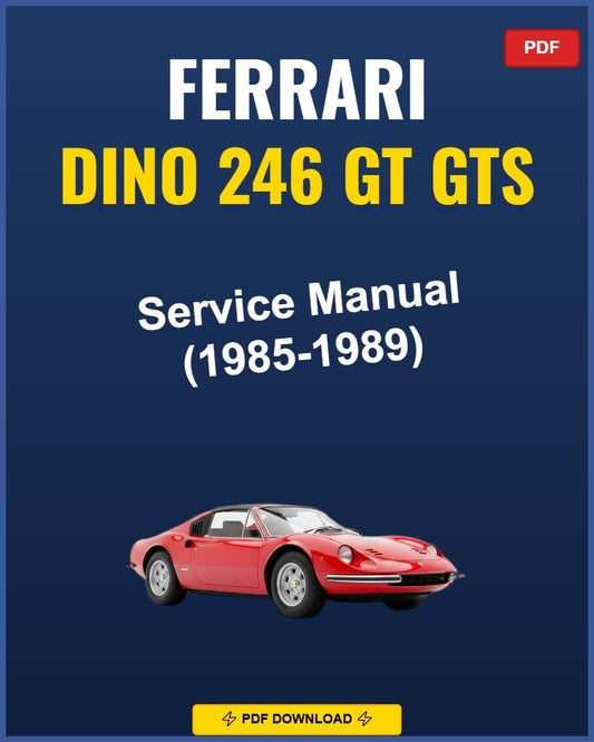 Ferrari Dino 246 Gt Gts 1985-1989 Repair Workshop Manual | 1985 1986 1987